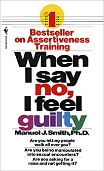 When I Say No, I Feel Guilty cover image