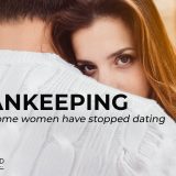mankeeping why women have stopped dating